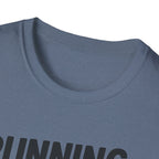 Running Late Is My Cardio – Bold & Playful Gym Tshirt
