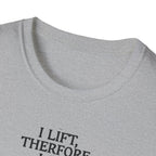 Iron Philosopher – I Lift, Therefore I Am T-Shirt