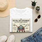 The pull day experiment T-Shirt