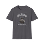 Disciplined not Motivated T-Shirt
