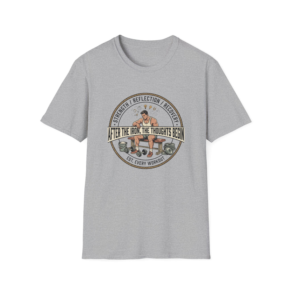 After the iron, the thoughts begin T-Shirt