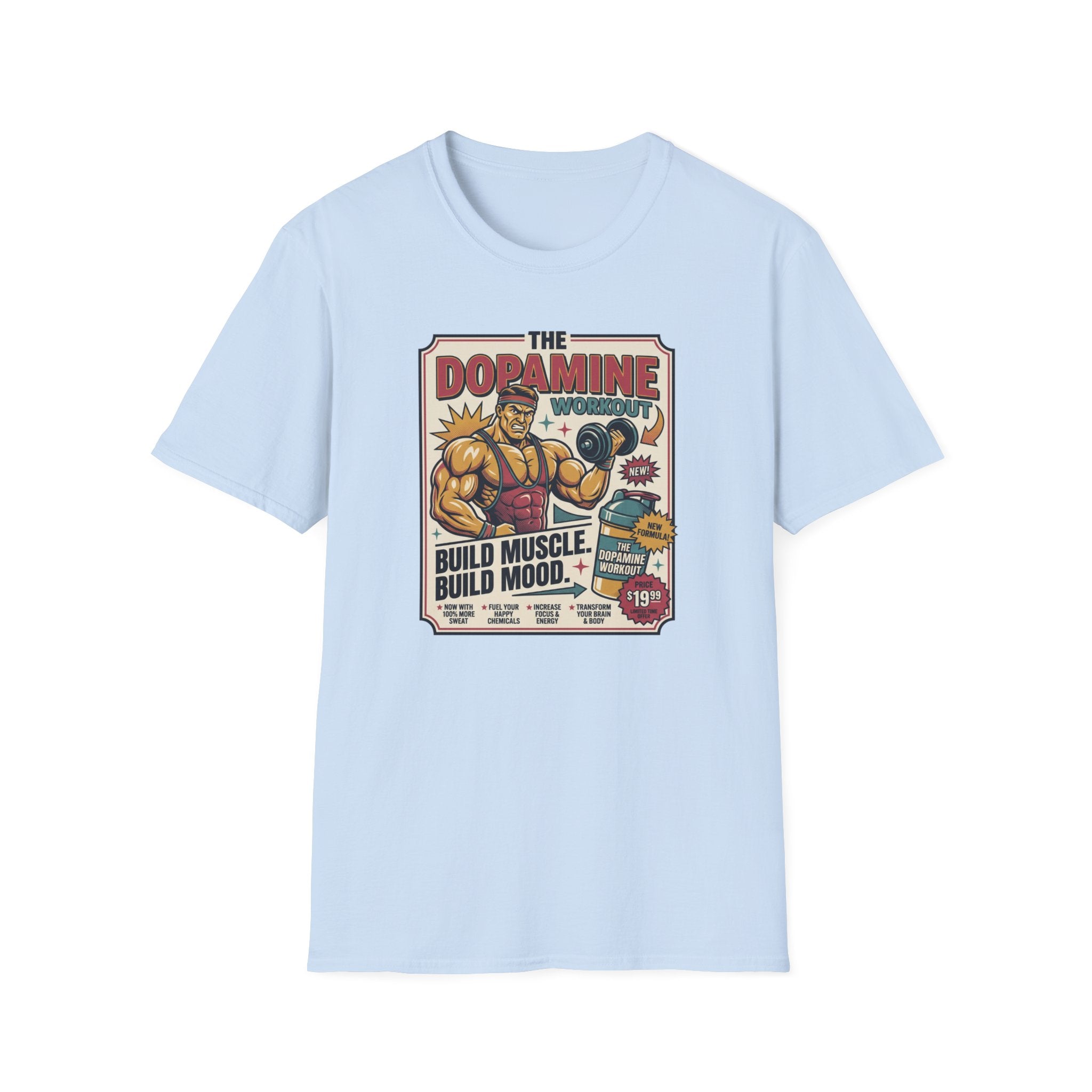 Dopamine workout - Build muscle. Build Mood T-Shirt
