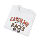 Catch Me By the Racks – Squat Spot Edition T-Shirt