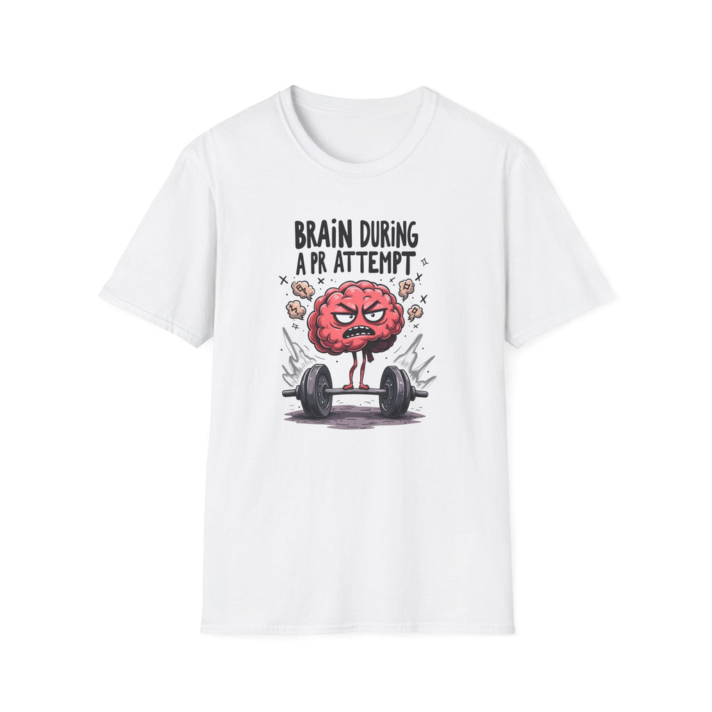 Brain During a PR Attempt T-Shirt