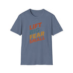 Lift Big, Fear Small – Retro Grit Edition T-Shirt