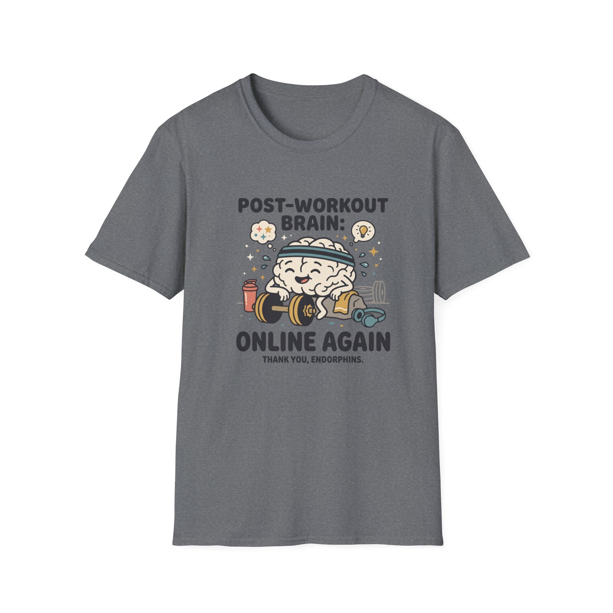 Post workout brain : Online again T-Shirt