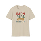 Earn Reps, Own Results – Bold Vintage Typography T-Shirt