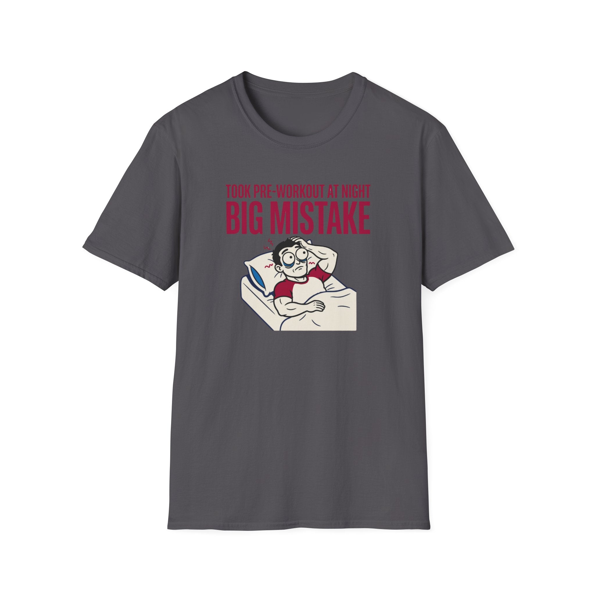 Pre at night - Big Mistake T-Shirt