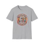Stronger Together T-Shirt
