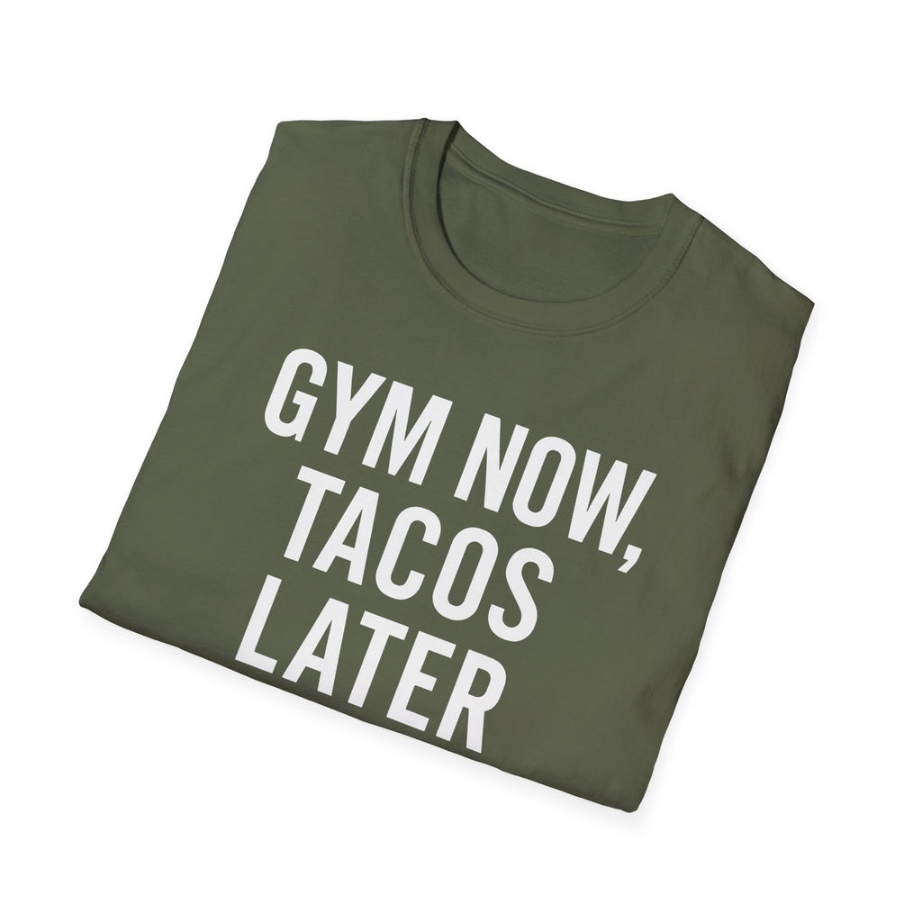 Gym Now, Tacos Later – Bold Workout Reward Tshirt