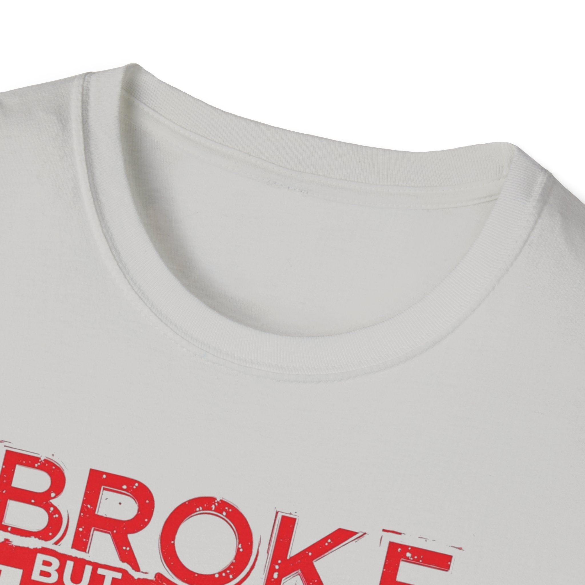Broke But Jacked – Grit Edition T-Shirt