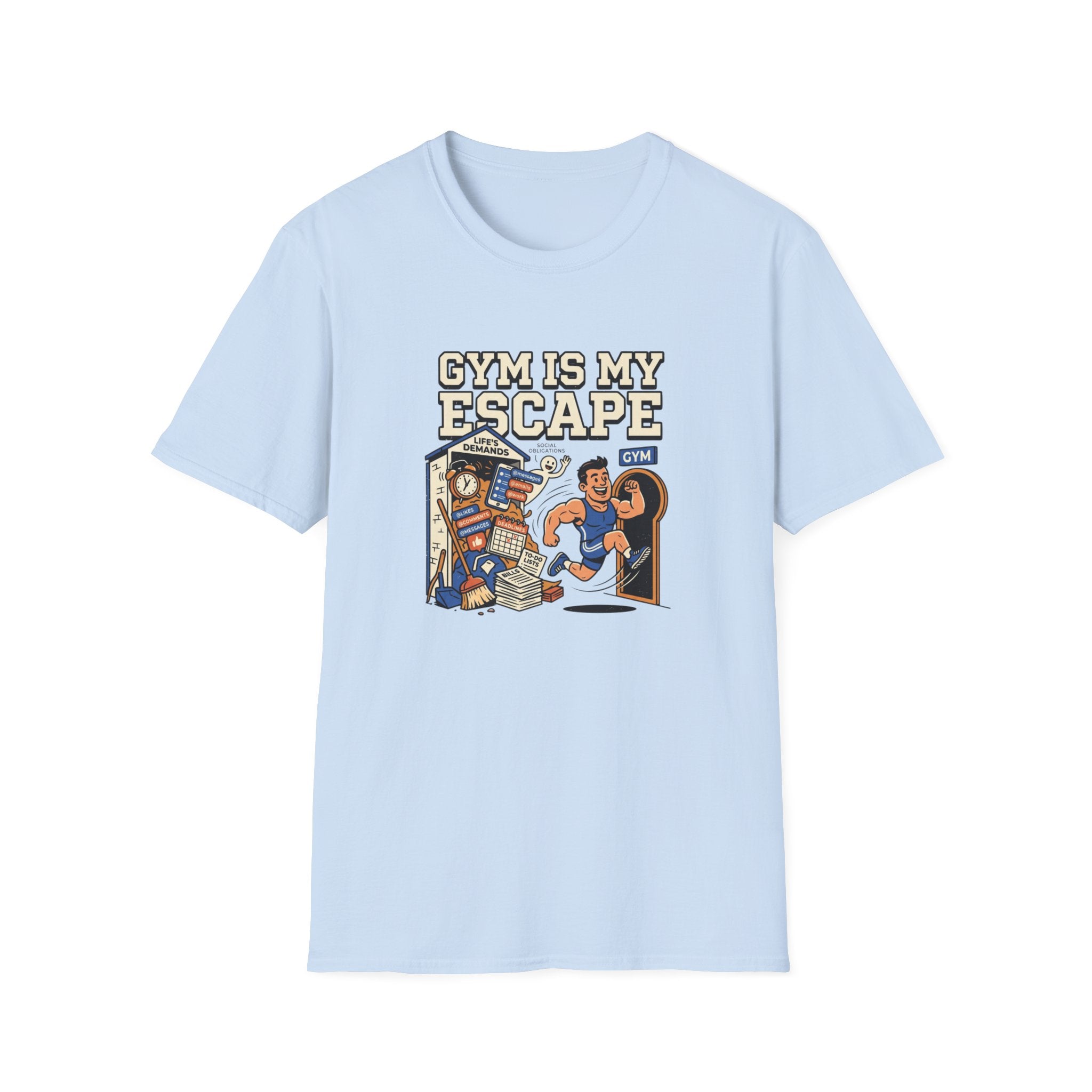 Gym is my escape - Sarcastic T-Shirt