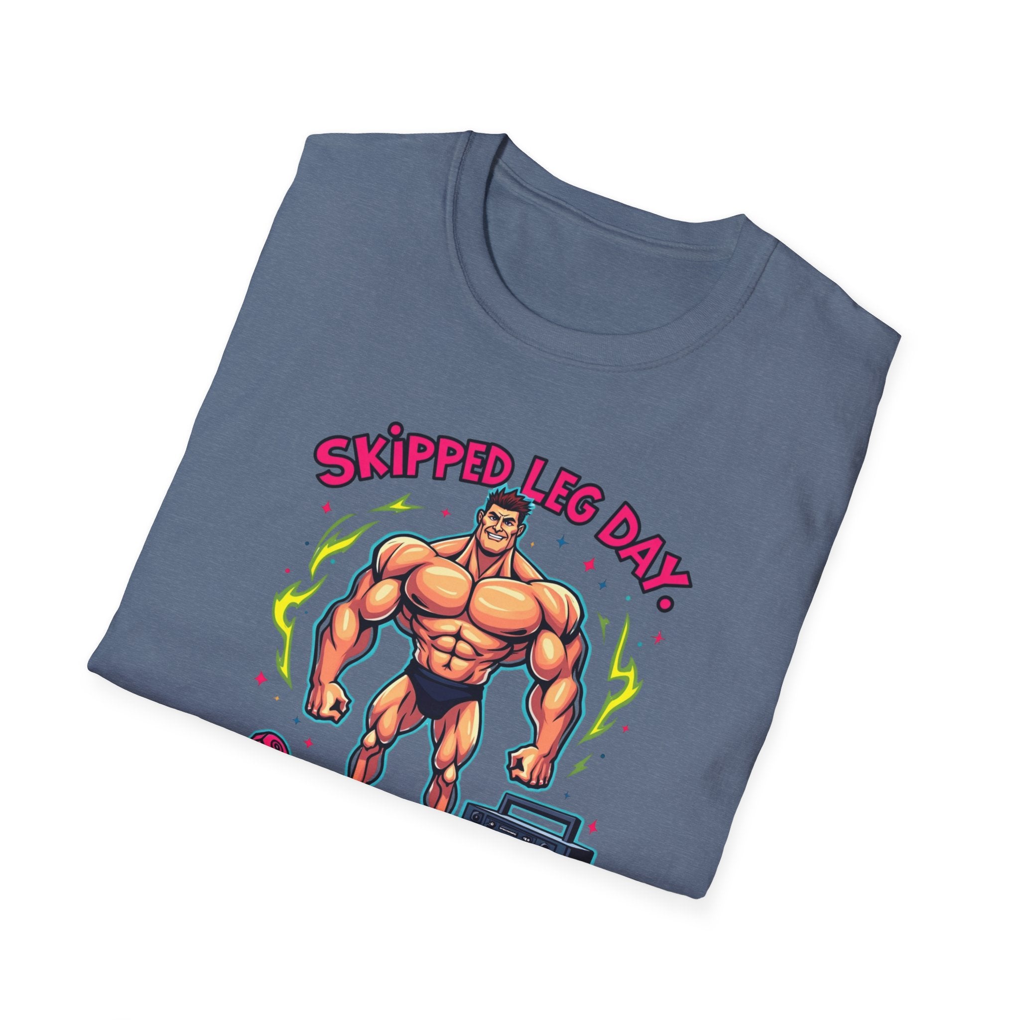 Skipped leg day proud of it T-Shirt