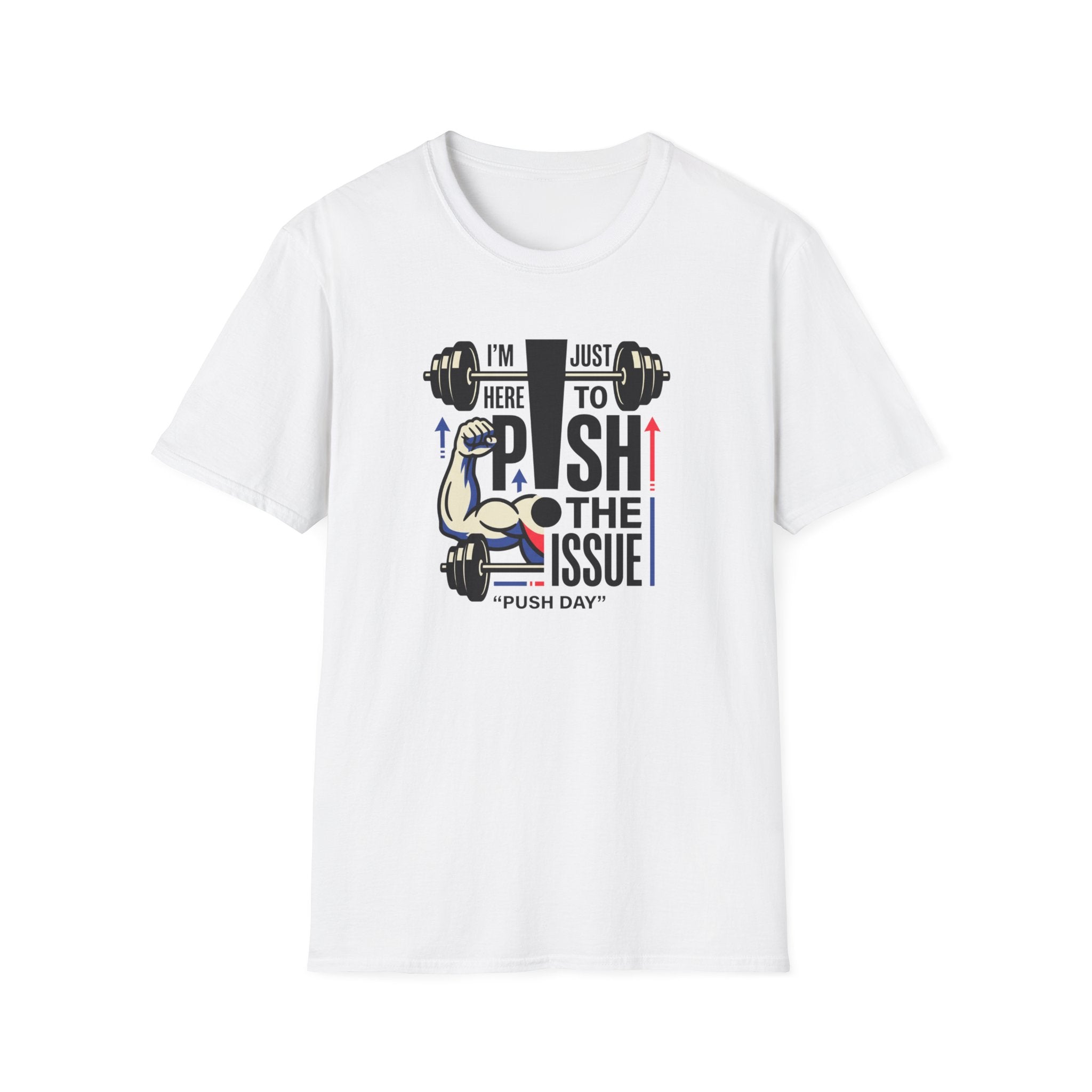 Here to push the issue T-Shirt