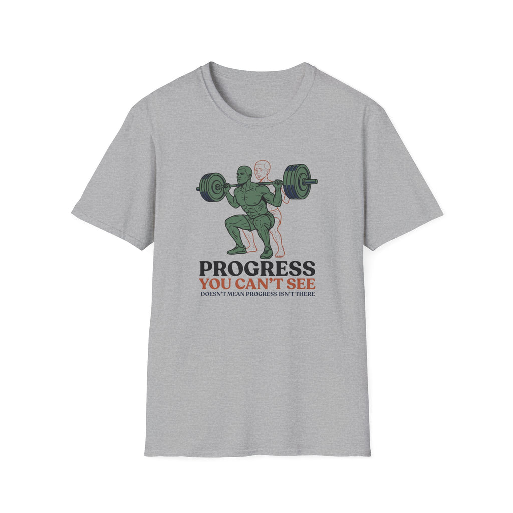 Progress you can't see T-Shirt