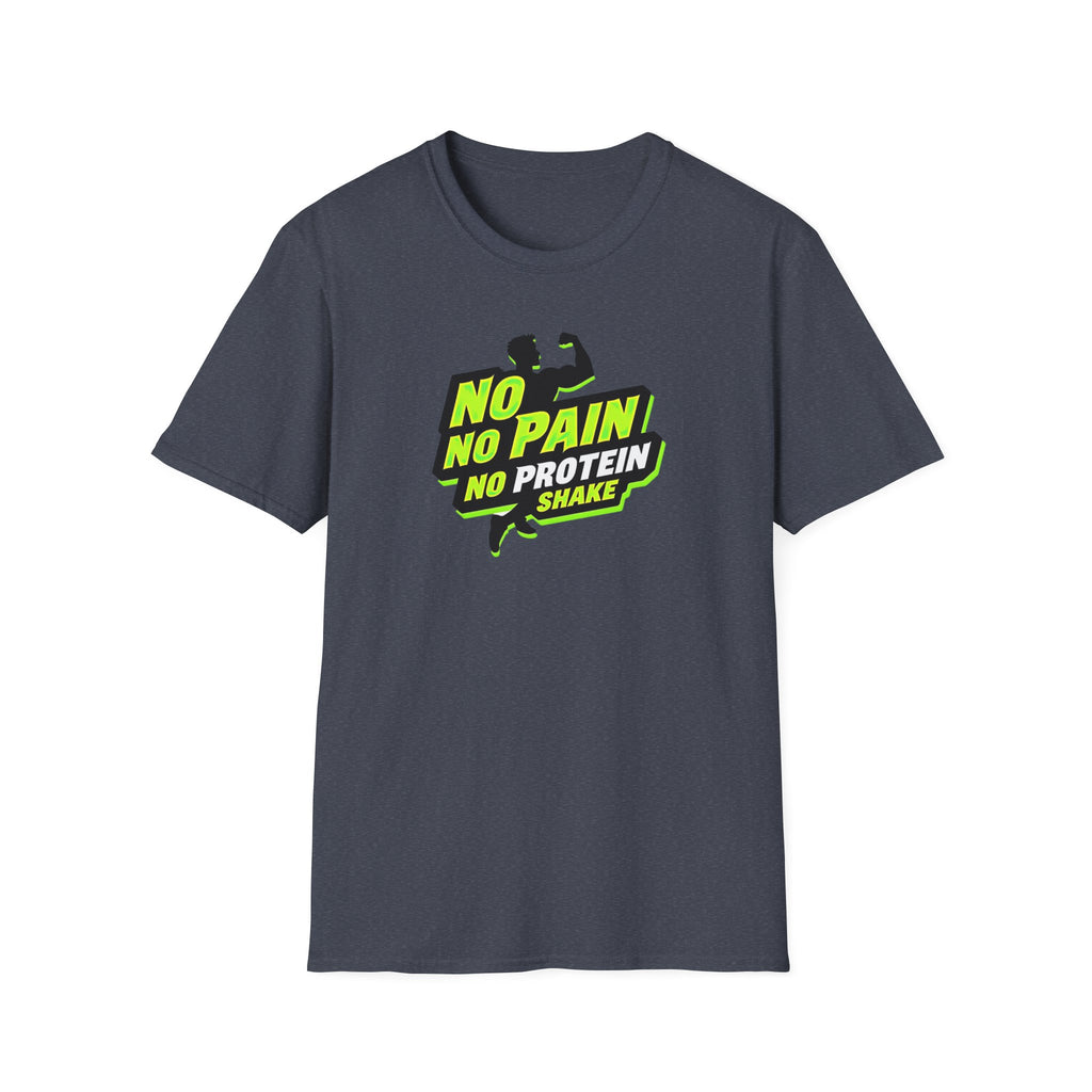No Pain, No Protein Shake funny T-Shirt
