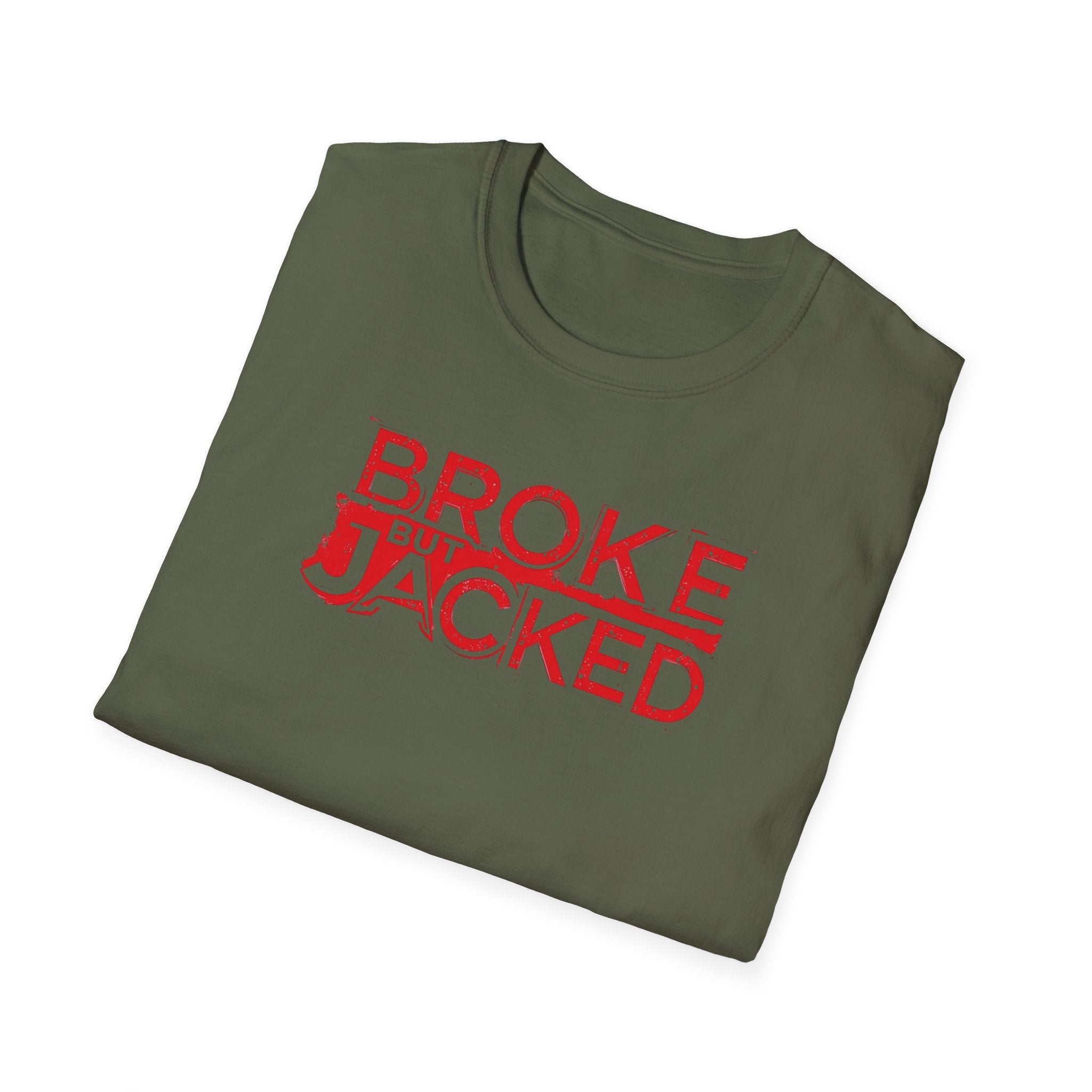 Broke But Jacked – Grit Edition T-Shirt