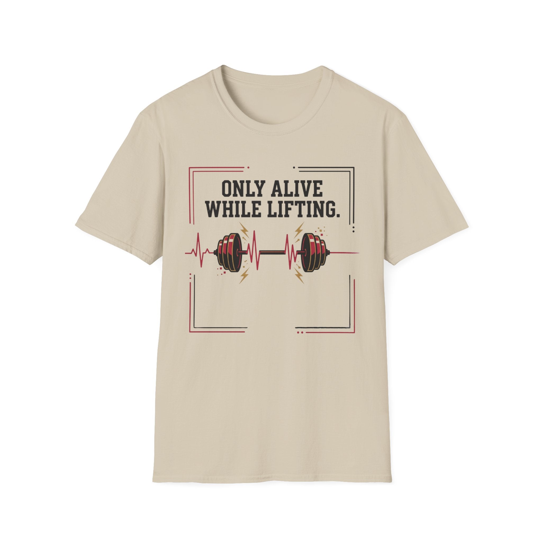 Only Alive After Lifting T-Shirt