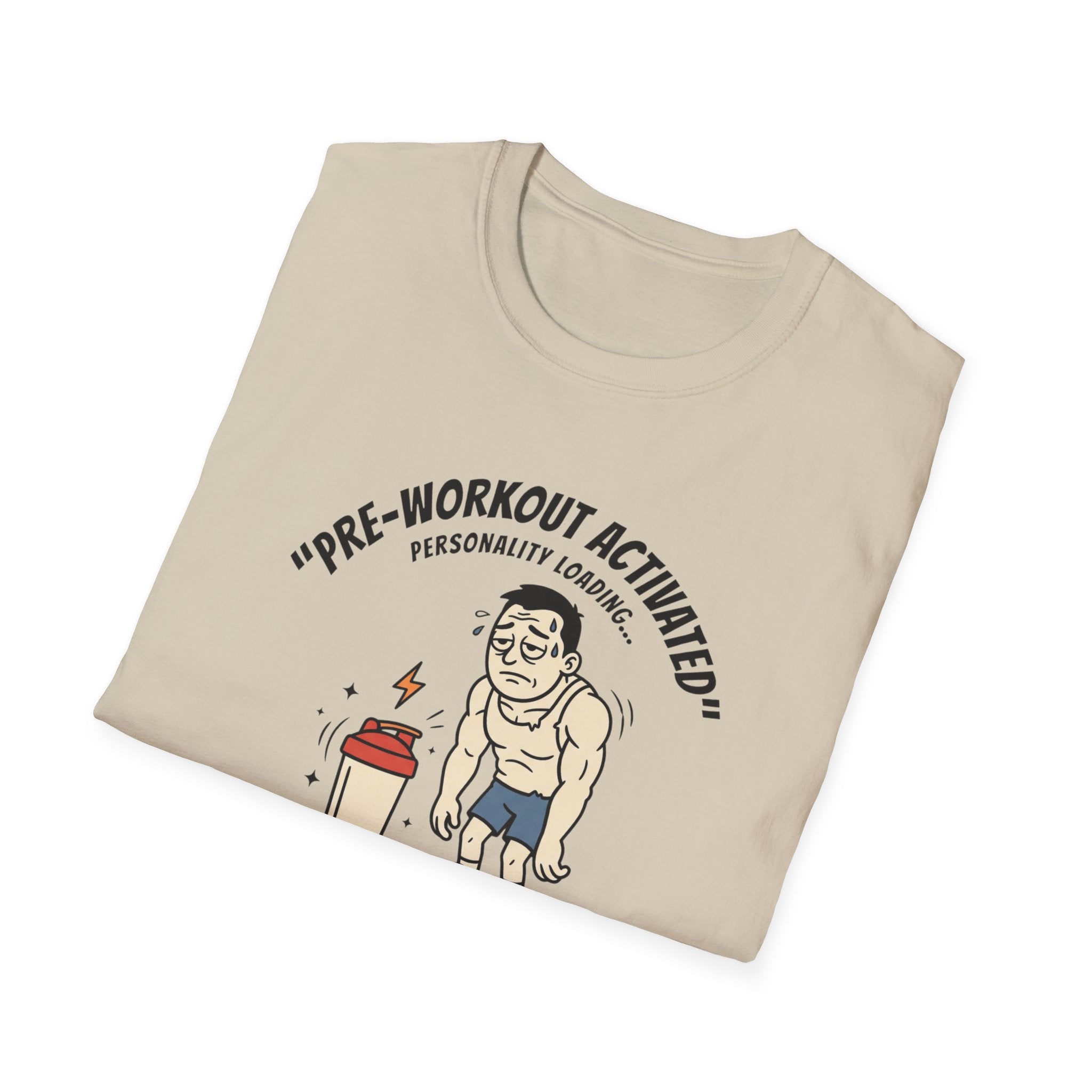 Pre Workout activated- Personality Loading T-Shirt