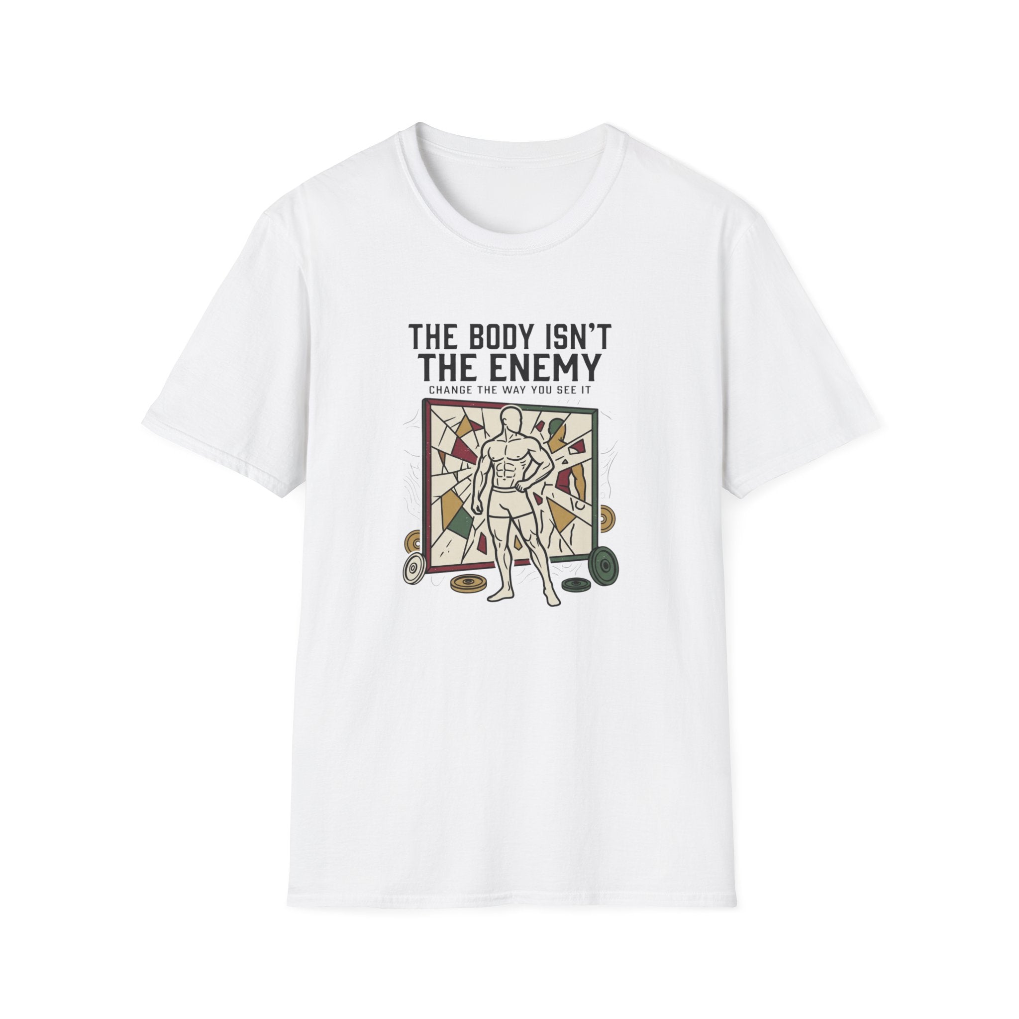 The body isn't the enemy T-Shirt