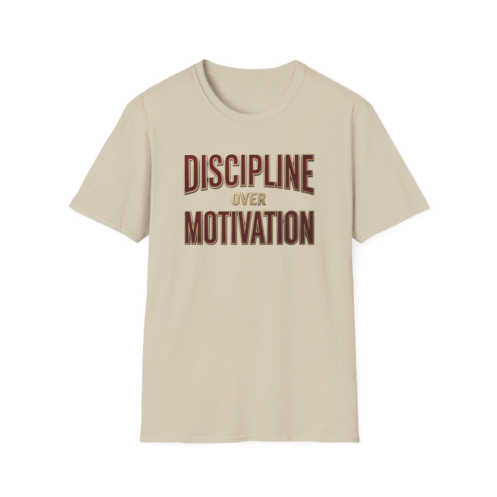 Discipline over motivation T-Shirt