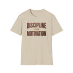 Discipline over motivation T-Shirt