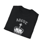 Above Else T-Shirt