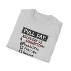 Pull Day: Recovery Is a Suggestion T-Shirt