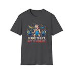 I came to lift, not to vibrate T-Shirt