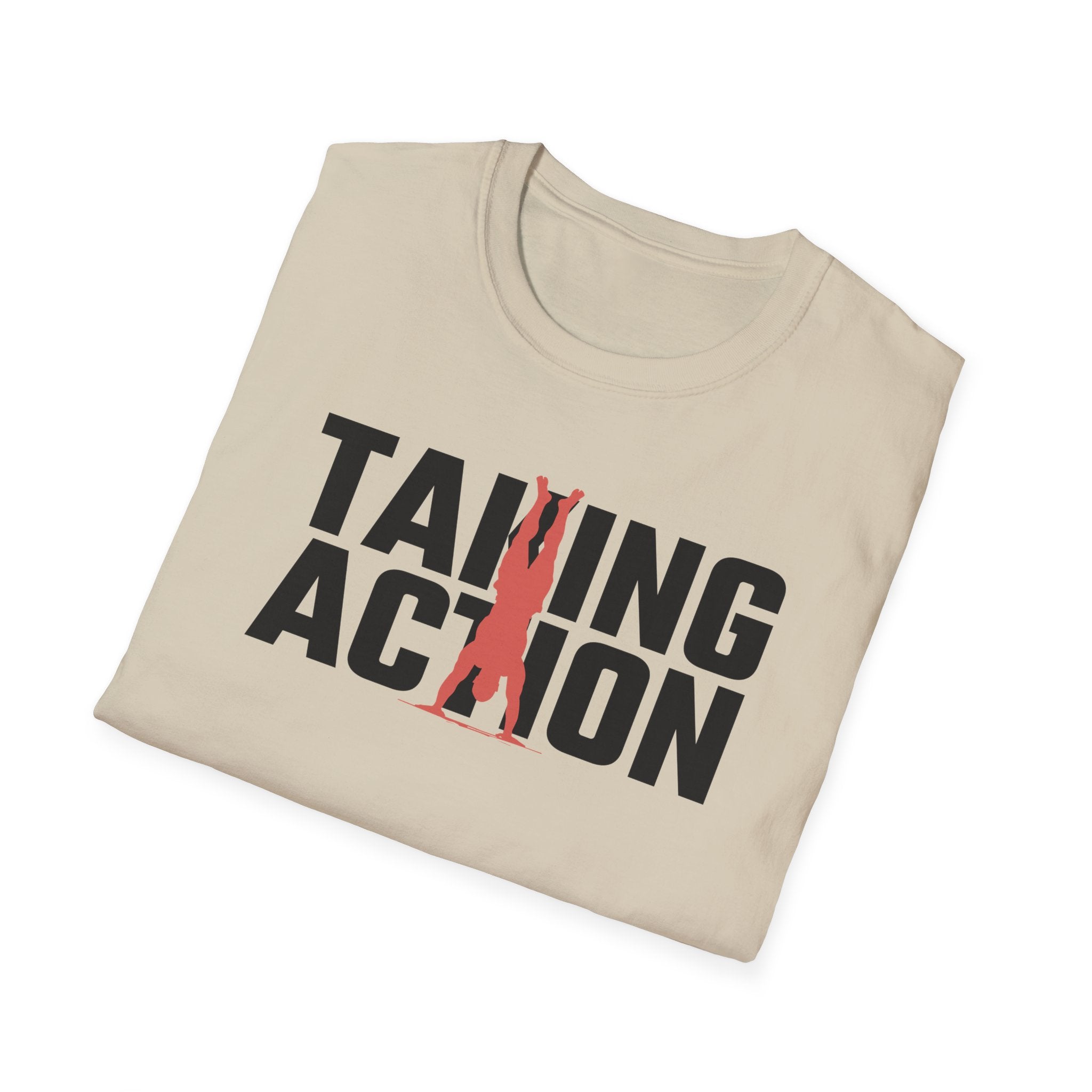 Taking Action T-Shirt