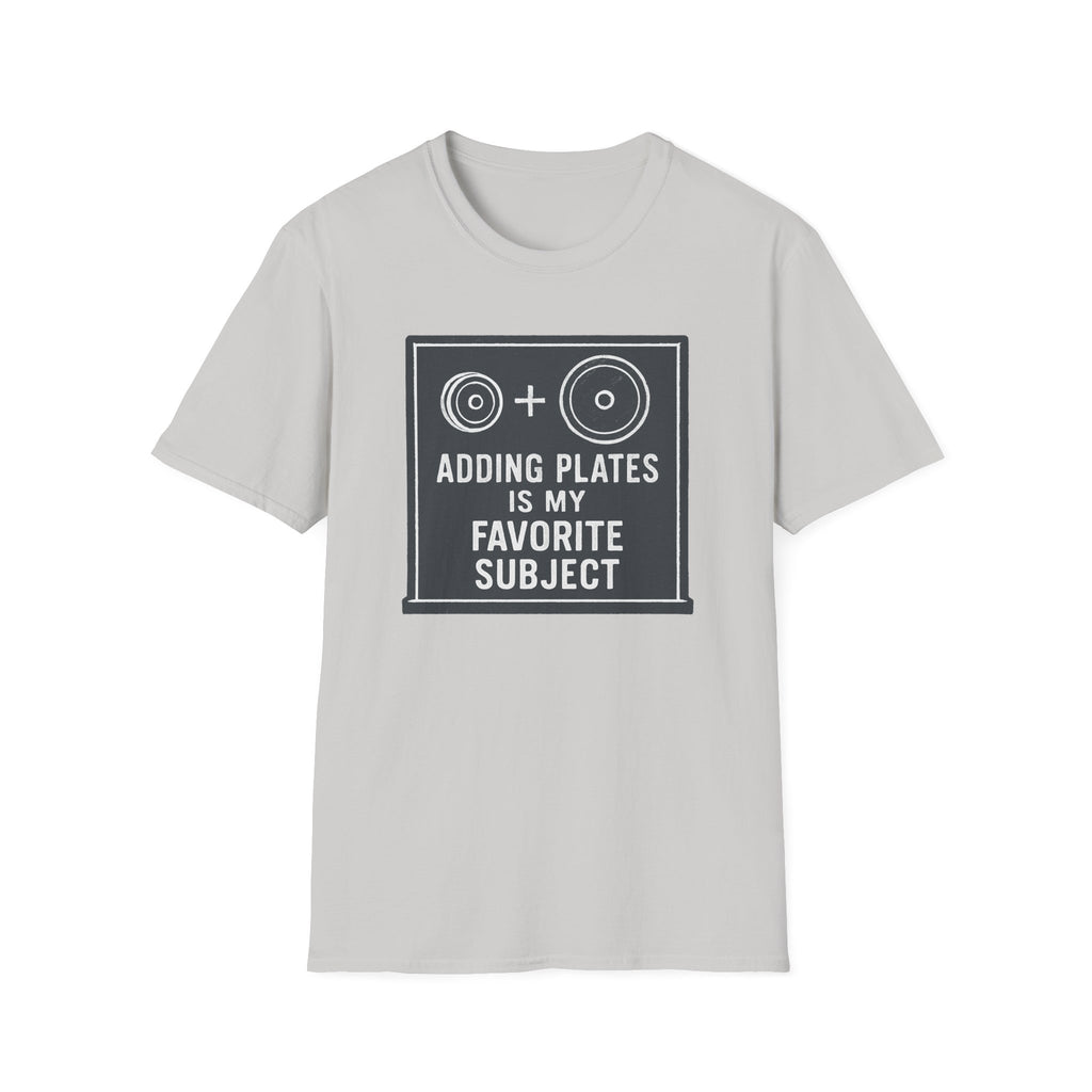 Adding Plates Is My Favorite Subject – Minimal Chalkboard Stylen Tshirt