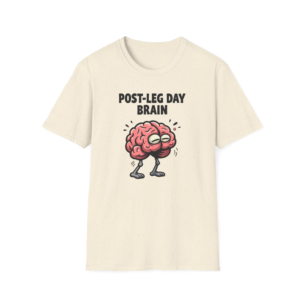 Post-Leg Day Brain T-Shirt
