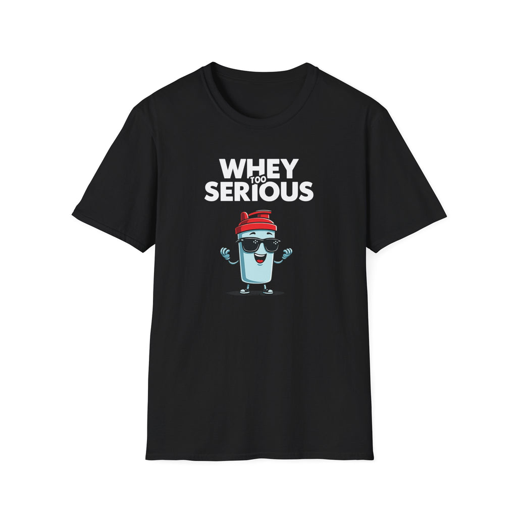 Whey Too Serious – Cartoon Shaker Edition T-Shirt