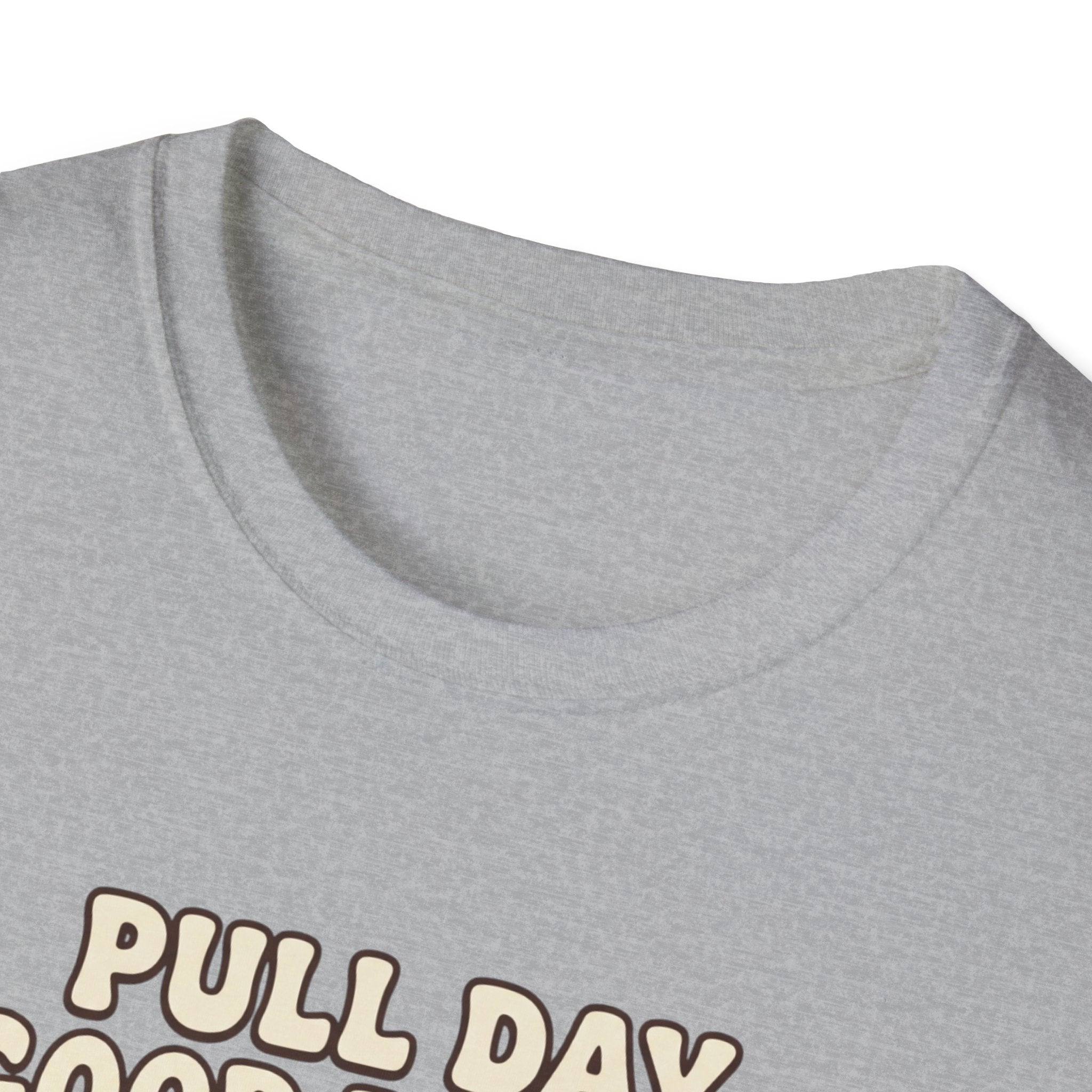 Pull day good people T-Shirt