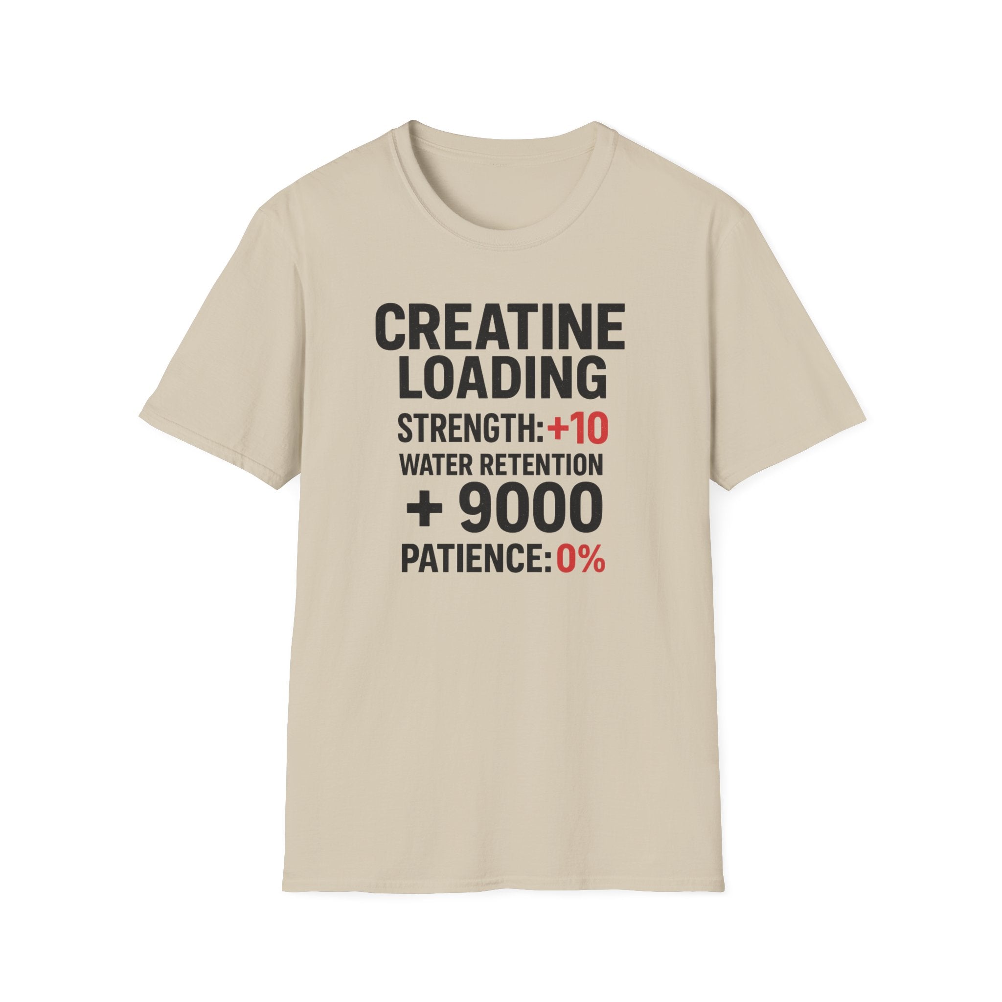 Creatine Loading – Strength +10 / Patience: 0% T-Shirt