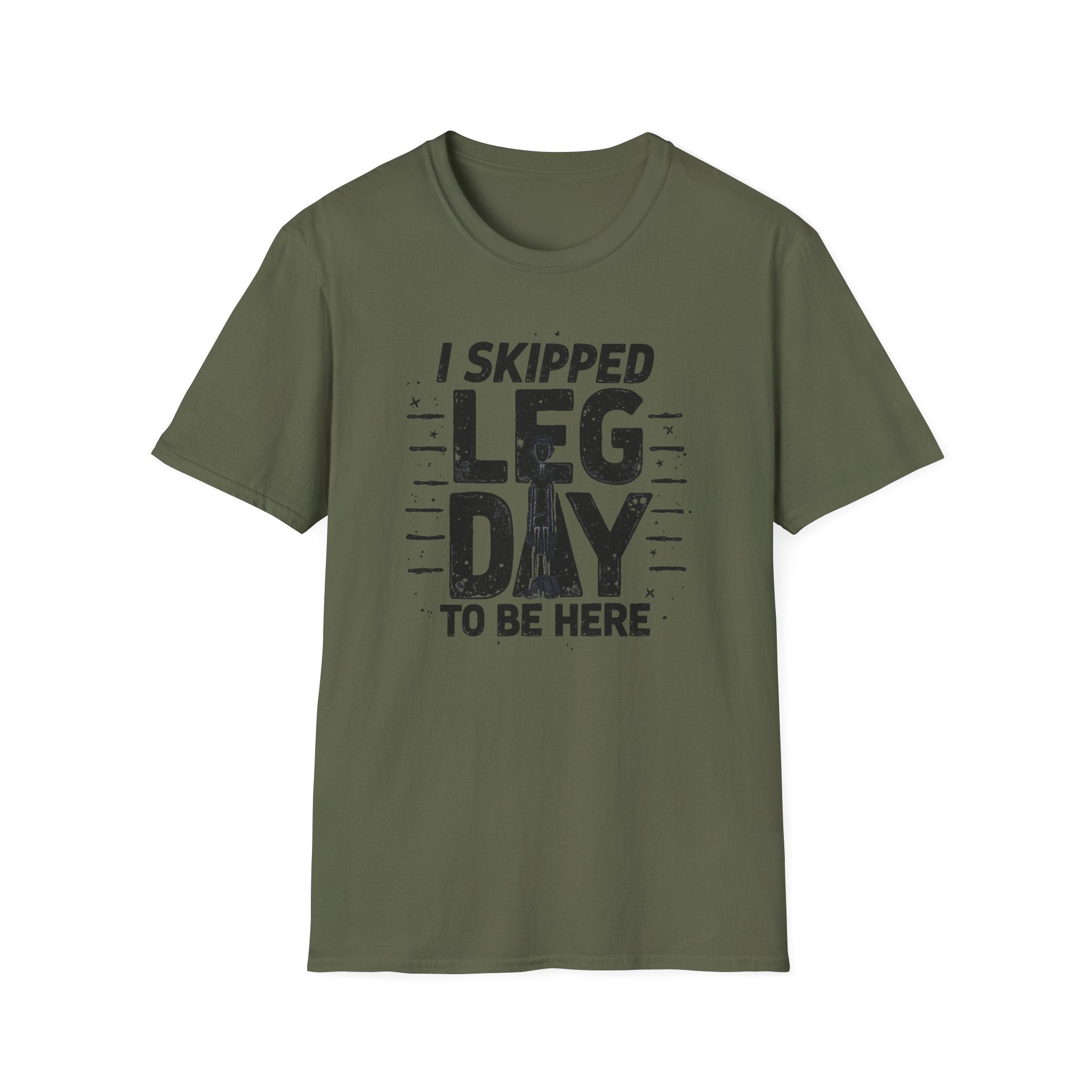 I Skipped Leg Day to Be Here – Stick-Leg Statement T-Shirt