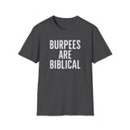 Burpees Are Biblical – Stone-Gray Statement Tshirt