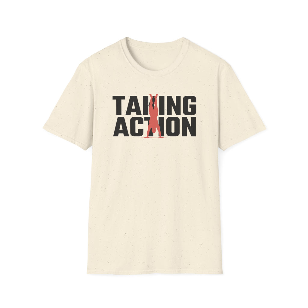 Taking Action T-Shirt