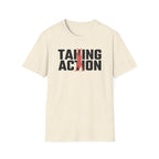 Taking Action T-Shirt