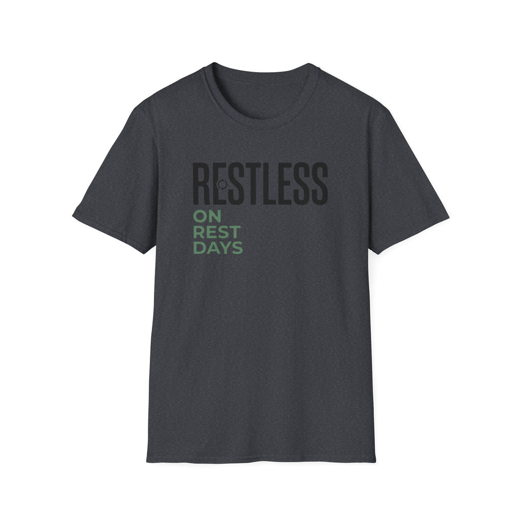 Restless on rest days T-Shirt