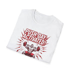Push Day: Activated! T-Shirt