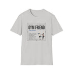 Gym friend T-Shirt