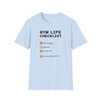 Gym Life Checklist – Satirical Edition T-Shirt