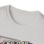 Leg day never looked this good T-Shirt
