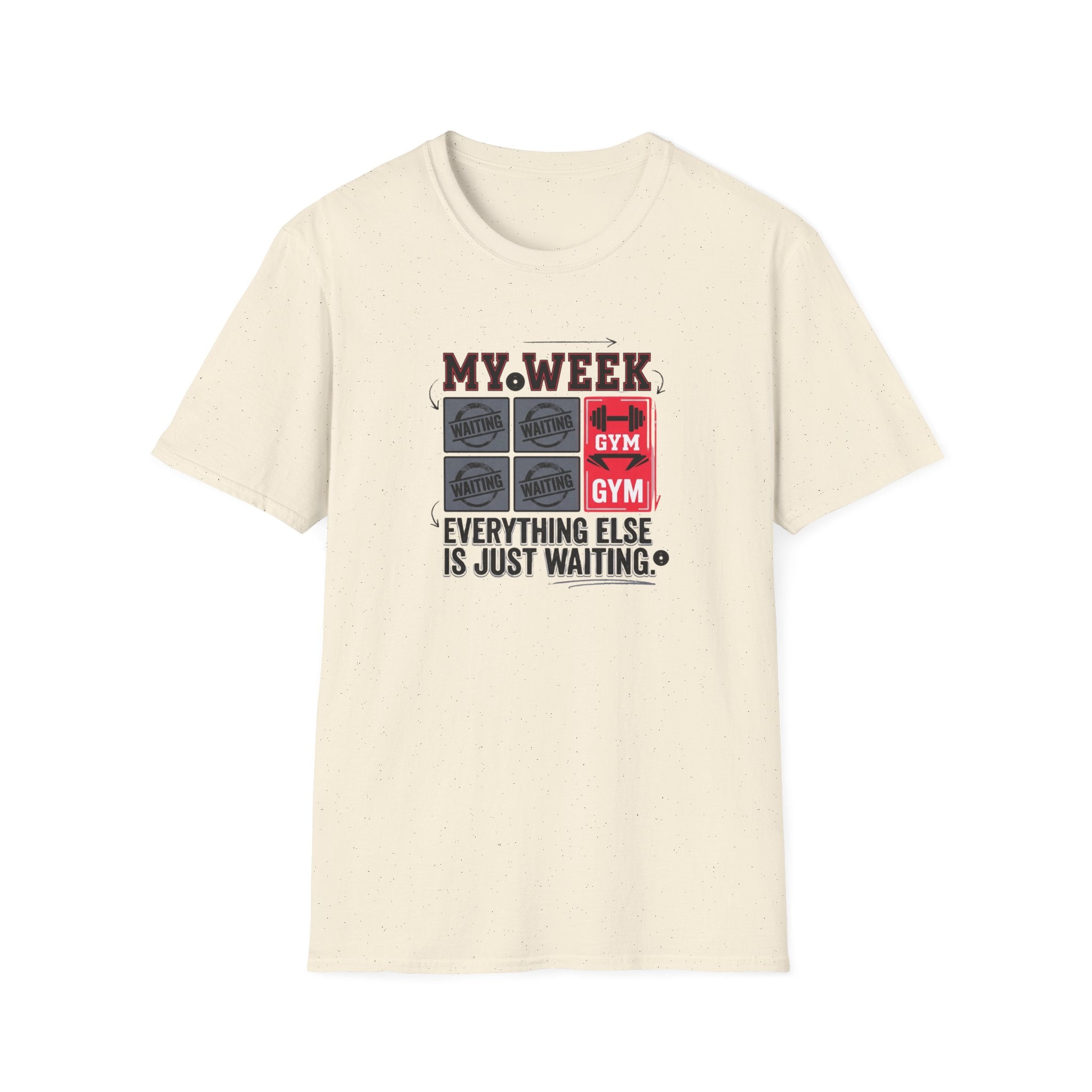 Waiting for gym - Week schedule T-Shirt