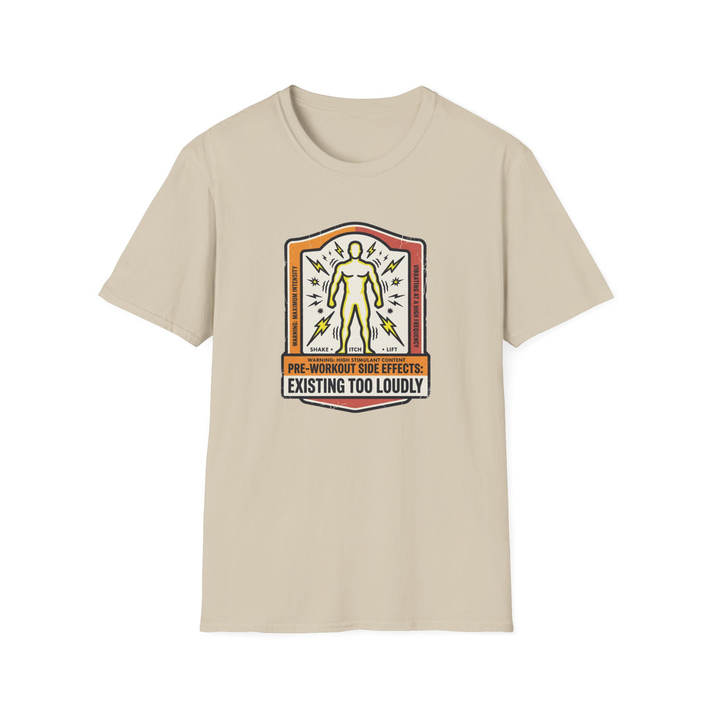 Pre workout side effects - Existing loudly T-Shirt