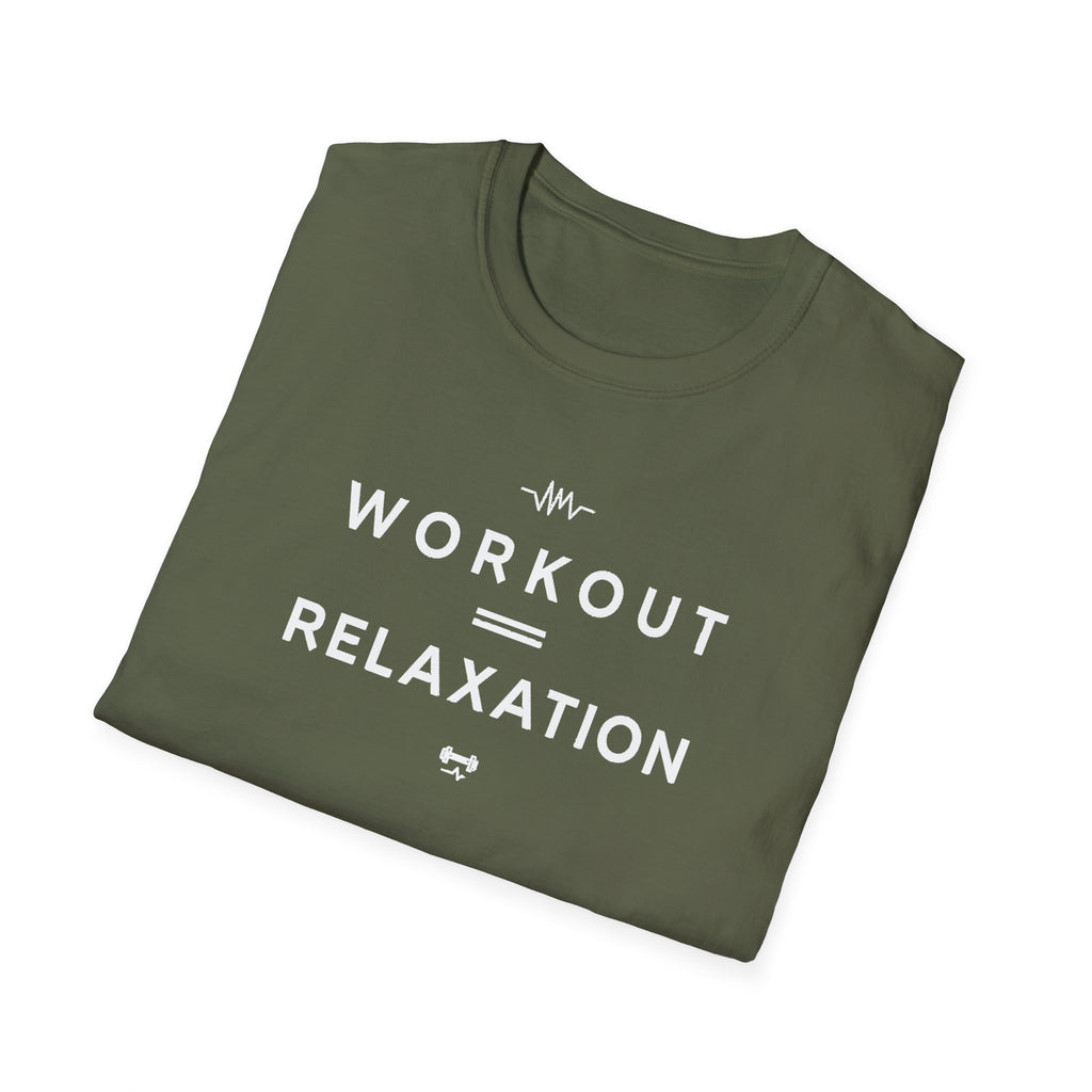 Workout = Relaxation T-Shirt