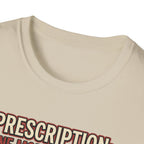 Prescription - One more workout T-Shirt