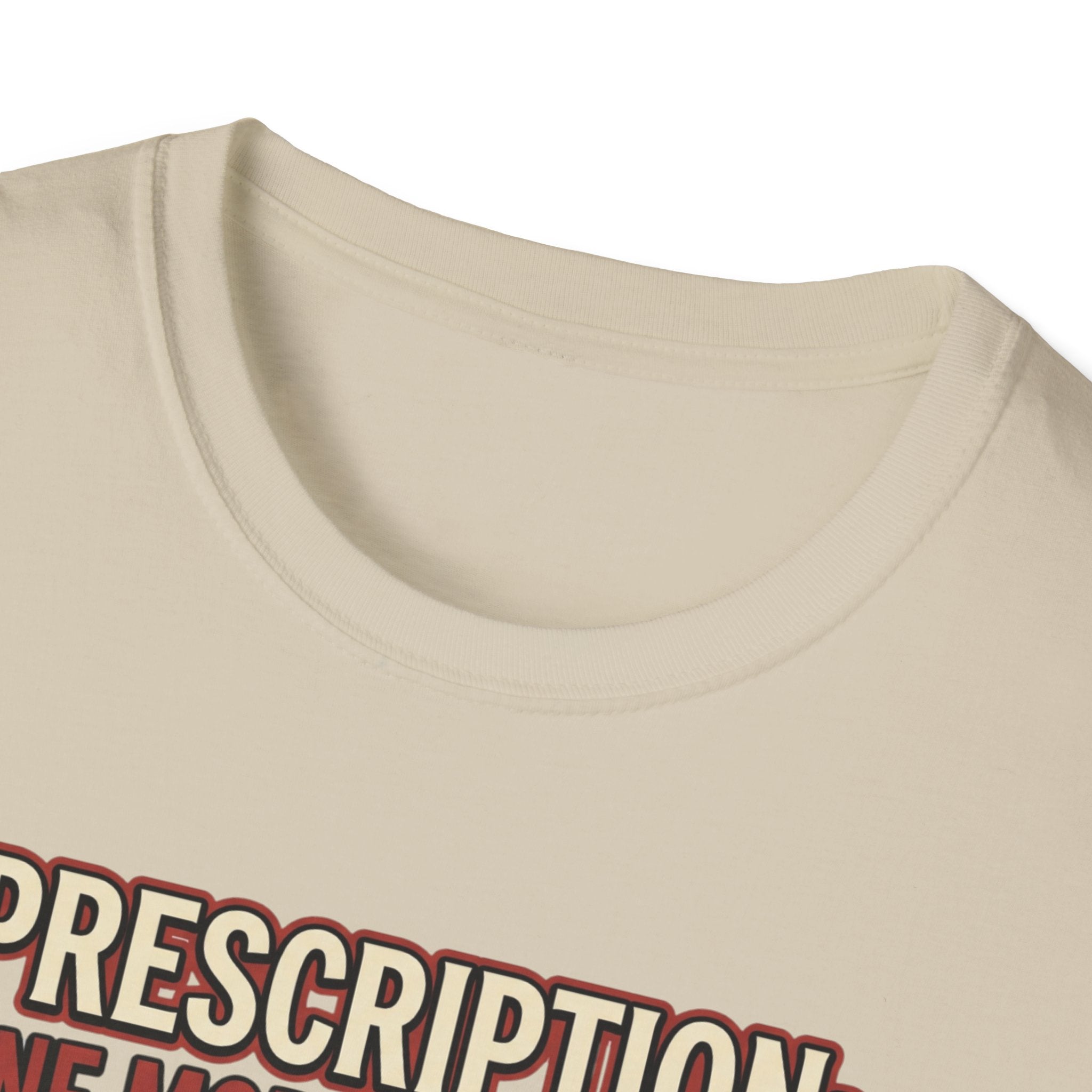 Prescription - One more workout T-Shirt