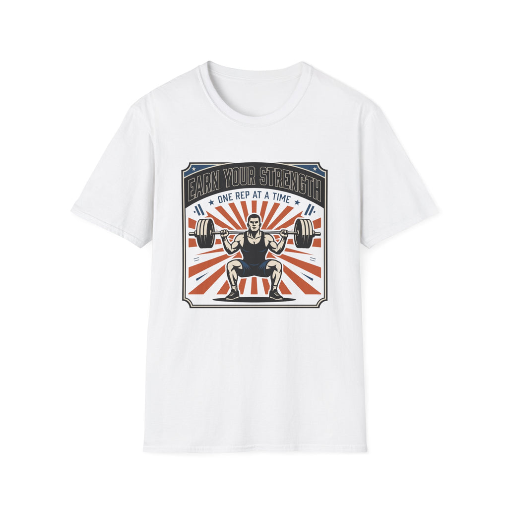 Earn your strength, one rep at a time T-Shirt